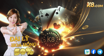 K8 hoa hồng đại lý 60%